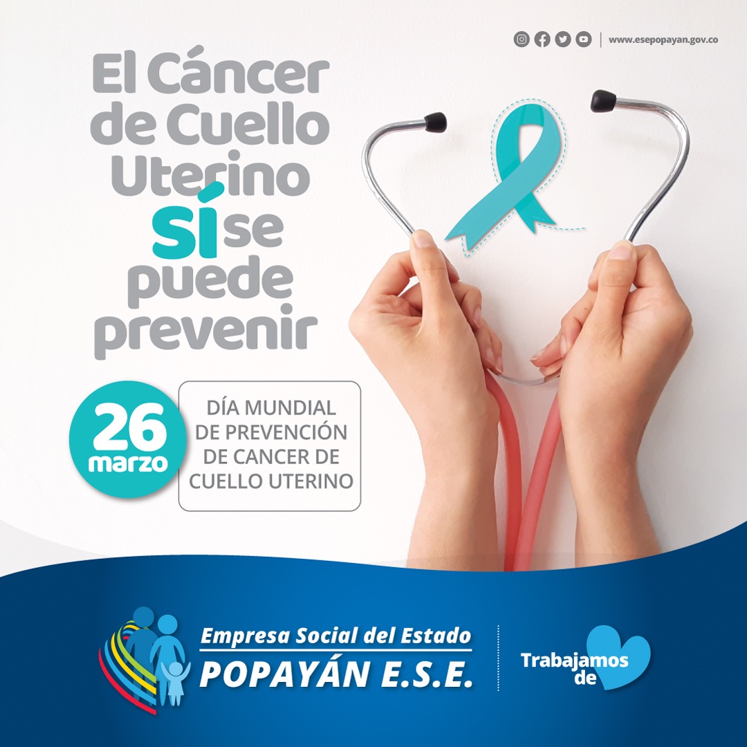 Con jornadas de sensibilización se conmemoró el día mundial de prevención de Cáncer de Cuello Uterino | Empresa Social del Estado Popayán Con jornadas de sensibilización se conmemoró el día mundial de prevención de Cáncer de Cuello Uterino | Empresa Social del Estado Popayán