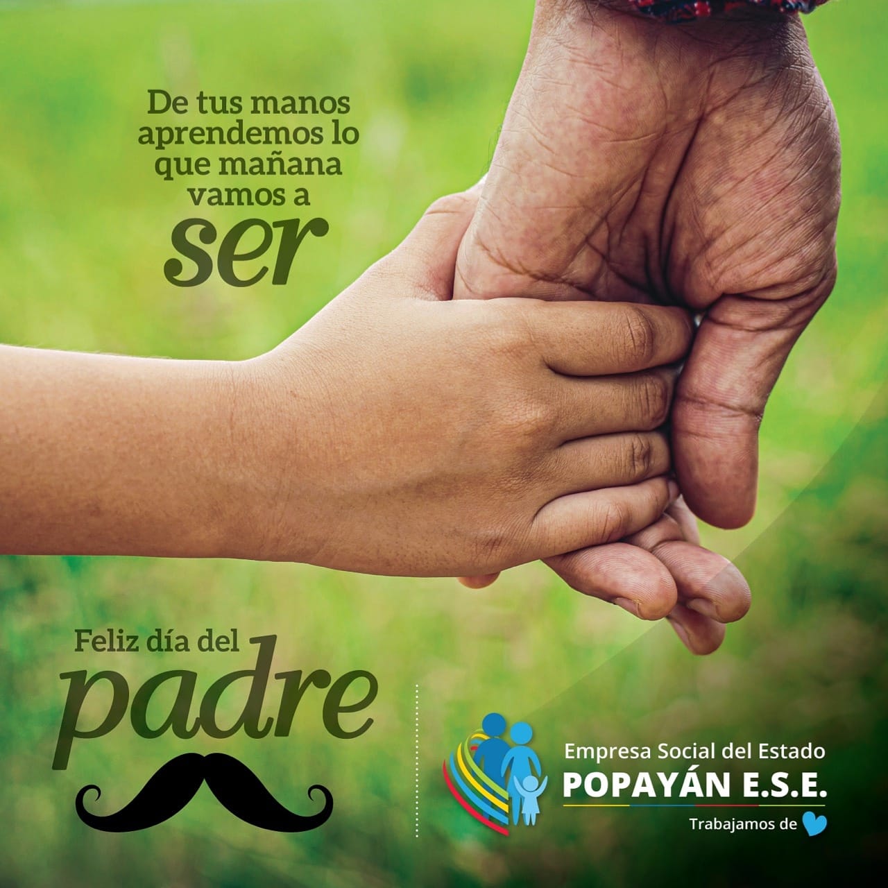 Feliz día del Padre les desea la Empresa Social del Estado Popayán . |  Empresa Social del Estado Popayán
